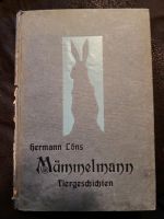Mümmelmann Tiergeschichten, Hermann Löns, 1922 Bayern - Landshut Vorschau