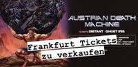 2x Austrian Death Machine ADM Distant Frankfurt Ticket 2024 Wandsbek - Hamburg Poppenbüttel Vorschau