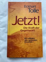 Eckhart Tolle Jetzt! Gebundene Ausgabe Sehr guter Zustand Nordrhein-Westfalen - Mönchengladbach Vorschau