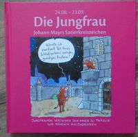 Buch – Die Jungfrau – Satierkreiszeichen von Johann Mayrs Bayern - Lauf a.d. Pegnitz Vorschau