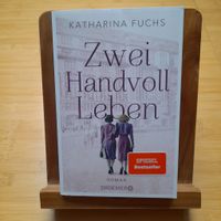 Katharina Fuchs: Zwei Handvoll Leben Baden-Württemberg - Donaueschingen Vorschau