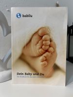 Dein Baby und Du, Das Handbuch für das erste Lebensjahr Sachsen-Anhalt - Jübar Vorschau