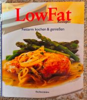 Low Fat Rezepte Fettarm kochen Kochbuch LowFat Diät Schleswig-Holstein - Hennstedt Vorschau