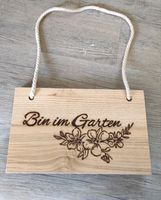 "Bin im Garten" Schild Handmade Bayern - Kirchheim in Schwaben Vorschau