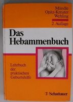 Das Hebammenbuch, Lehrbuch der praktischen Geburtshilfe Köln - Ehrenfeld Vorschau