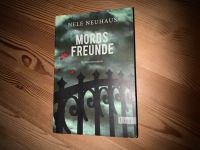 Mords Freunde.  Nele Neuhaus Niedersachsen - Buxtehude Vorschau