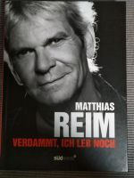 Buch Matthias Reim - Verdammt ich leb noch Hessen - Hünfeld Vorschau