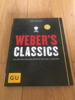 WEBER’S CLASSICS Grillrezepte, geb. Ausgabe -Schnäppchen! Rheinland-Pfalz - Gau-Bischofsheim Vorschau