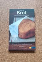 Brot 120 Rezepte mit und ohne Brotbackautomat Cathy Ytak Nordrhein-Westfalen - Lippstadt Vorschau