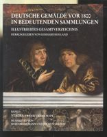 Deutsche Gemälde vor 1800 in bedeutenden Sammlungen Band 1 A11 Bayern - Grabenstätt Vorschau