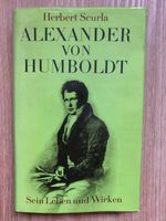 Alexander von Humboldt. Sein Leben und Wirken. Gut erhalten. Nordrhein-Westfalen - Lohmar Vorschau