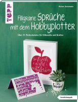 Taschenbuch *** Filigrane Sprüche mit dem Hobbyplotter Duisburg - Meiderich/Beeck Vorschau