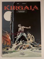 Gine / Convard: Kirgala 2 Comic Die Zerstörung von Stolkin München - Ludwigsvorstadt-Isarvorstadt Vorschau