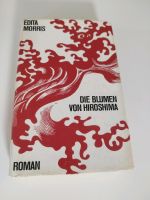 Die Blumen von Hiroshima von Edita Morris Niedersachsen - Oldenburg Vorschau