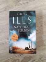 Greg Iles  **NEU** Natchez Burning  Thriller Mecklenburg-Vorpommern - Ahrenshagen-Daskow Vorschau