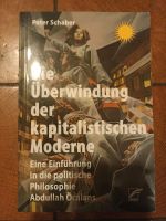 Die Überwindung der kapitalistischen Moderne / Taschenbuch Baden-Württemberg - Gaggenau Vorschau