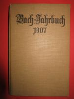 Bach-Jahrbuch 1907, 4.Jahrgang, im Auftrag der Bachgesellschaft Baden-Württemberg - Gaggenau Vorschau