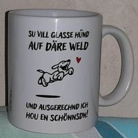 Tasse für den Hundeliebhaber mit dem schönsten Hund, in Dialekt Baden-Württemberg - Leinfelden-Echterdingen Vorschau