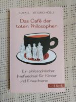 Das Café der toten Philosophen Nora Vittorio Hösle Philosophische Bayern - Würzburg Vorschau