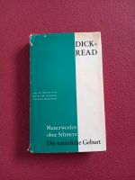 Mutterwerden ohne Schmerz Die natürliche Geburt Dick-Read Köln - Nippes Vorschau