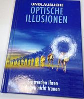 Unglaubliche optische Illusionen | Buch | Zustand sehr gut Rheinland-Pfalz - Sonnschied Vorschau