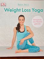 Weight Loss Yoga, Kate Hall, Yoga, Ernährung, Baden-Württemberg - Haiterbach Vorschau