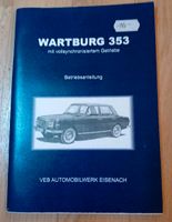 Wartburg 353 vollsynchronisiertes Getriebe Betriebsanleitung Dresden - Klotzsche Vorschau