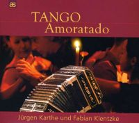 TANGO AMORATADO  CD neu Duo J. Karthe / F. Klentzke Niedersachsen - Hildesheim Vorschau