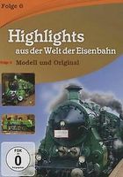 Highlights aus der Welt der Eisenbahn  (6) Modell & Ori DVD FILM München - Berg-am-Laim Vorschau