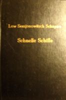 Schnelle Schiffe von Lew S. Schapiro Sachsen - Radeberg Vorschau