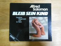 Buch "Bleib sein Kind" D.Steigerwald und ihr Werk,Salomon,neu Baden-Württemberg - Neuenbürg Vorschau