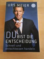 Buch "Du bist die Entscheidung" von Urs Meier Bayern - Gangkofen Vorschau