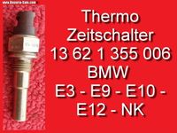 ❌ BMW Thermo Zeitschalter BMW E3 E9 D-Jetronic 13621355006 Bayern - Bernhardswald Vorschau