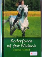 Pferdebuch Reiterferien auf Gut Wildbach Dagmar Hoßfeld Niedersachsen - Werlte  Vorschau