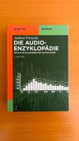 Audio-Enzyklopädie: Ein Nachschlagewerk für Tontechniker | NP 115 Baden-Württemberg - Schwäbisch Gmünd Vorschau
