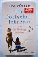 DORFSCHULLEHRERIN Eva Völler Hoffnung verspricht Bastei Lübbe TOP Bayern - Deiningen Vorschau