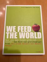 Erwin Wagenhofer & Max Annas - We feed the World Niedersachsen - Schellerten Vorschau