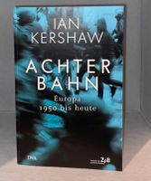 Achterbahn: Europa 1950 bis heute - Ian Kershaw (Neu Preis 20€  ) Dresden - Strehlen Vorschau