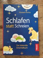 Schlaf statt Schreien: Das liebevolle Einschlafbuch - Buch Baby Nordrhein-Westfalen - Krefeld Vorschau