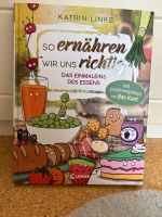 So ernähren wir uns richtig Katrin Linke *neu* Niedersachsen - Edewecht Vorschau