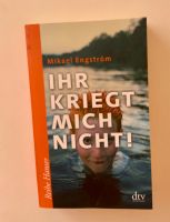 "Ihr kriegt mich nicht" von Miachael Engström Jugendbuch Baden-Württemberg - Murrhardt Vorschau
