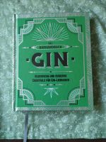 Gin Rezeptbuch für Cocktails und Longdrinks 95 Rezepte Leipzig - Leipzig, Südvorstadt Vorschau