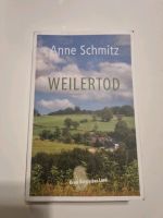 Anne Schmitz | Weilertod | Taschenbuch | Deutsch (2021) | Krimi B Bochum - Bochum-Süd Vorschau