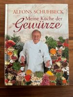 Alfons Schuhbeck Meine Küche der Gewürze Nordrhein-Westfalen - Voerde (Niederrhein) Vorschau