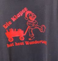 Funshirt Saufen Klapse Wandertag besoffen Shirt Aufdruck Nordrhein-Westfalen - Erwitte Vorschau