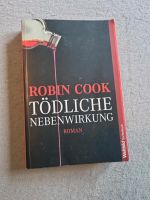 Tödliche Nebenwirkung Robin Cook. Dt. von Hans Jürgen Jacobs Cook Wuppertal - Ronsdorf Vorschau