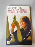 Buch Im Laufschritt durch Peking Roman Xu Zechen Baden-Württemberg - Edingen-Neckarhausen Vorschau