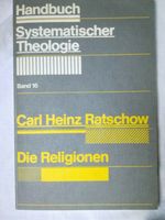 Ratschow Handbuch Systematisch Theologie Religionen Baden-Württemberg - Albstadt Vorschau