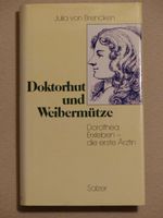 Julia von Brencken - Doktorhut und Weibermütze. Dorothea Erxleben Hannover - Vahrenwald-List Vorschau