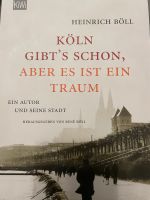 Buch von Heinrich Böll - Köln gibts schon, aber es ist ein Traum Mülheim - Köln Holweide Vorschau